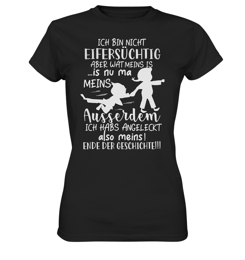 Ich bin nicht einversüchtig - Ladies Premium Shirt