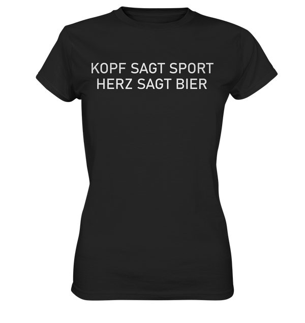 Kopf sagt Sport, Herz sagt Bier - Ladies Premium Shirt