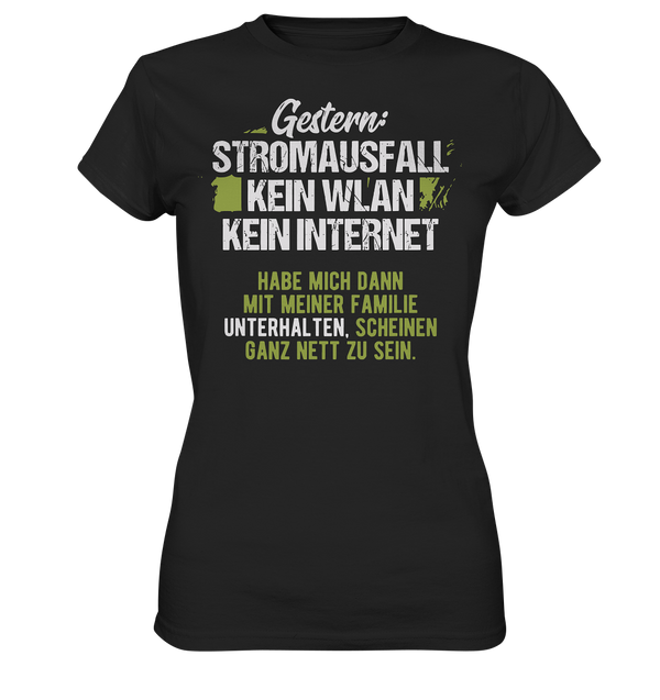 Gestern - Stromausfall - Ladies Premium Shirt