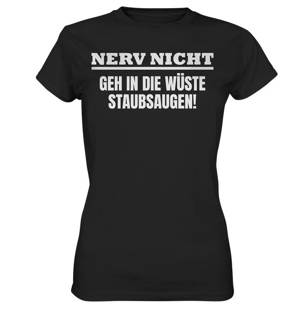 Nerv nicht - Ladies Premium Shirt