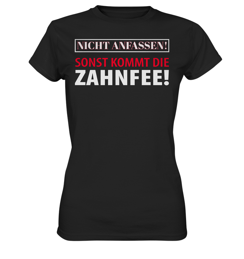 Nicht anfassen! - Ladies Premium Shirt