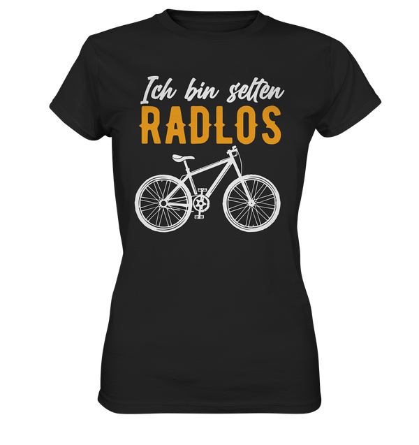 Ich bin selten Radlos - Ladies Premium Shirt