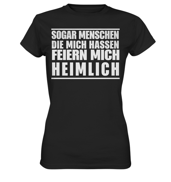 Feiern mich heimlich - Ladies Premium Shirt