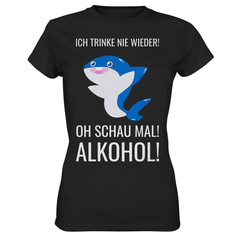 Ich trink nie wieder - Ladies Premium Shirt