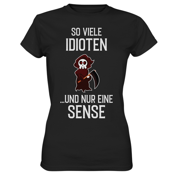 So viele Idioten.. - Ladies Premium Shirt