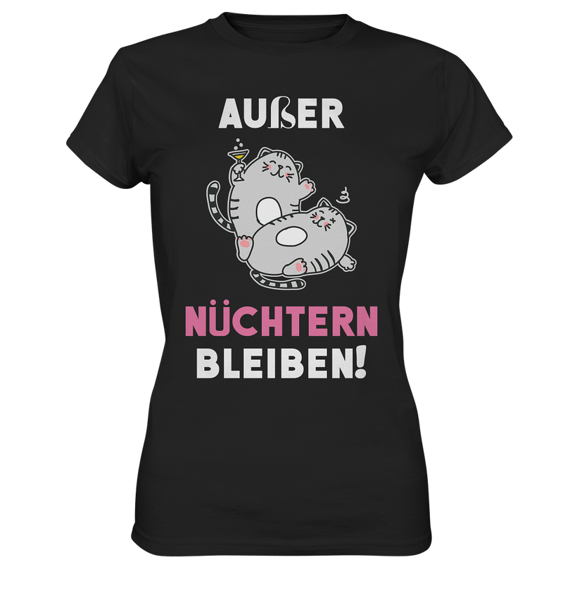 Außer Nüchtern bleiben! - Ladies Premium Shirt