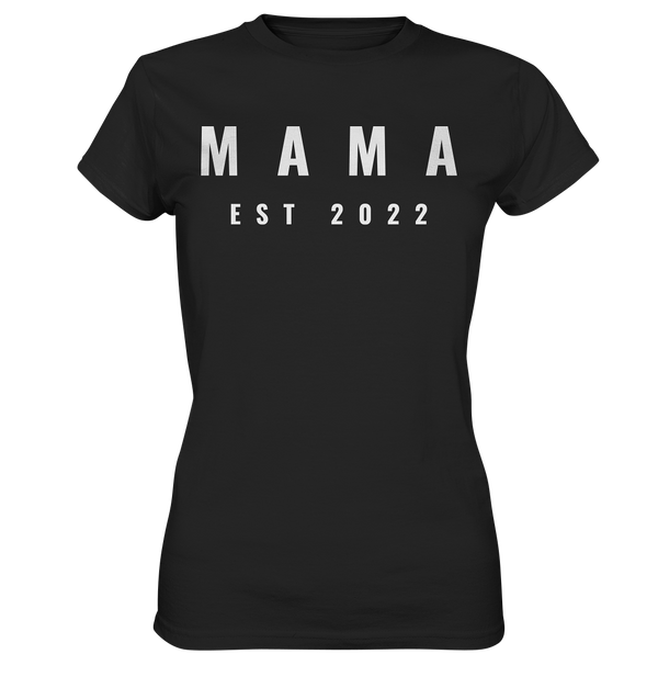 Mama 2022 - Ladies Premium Shirt