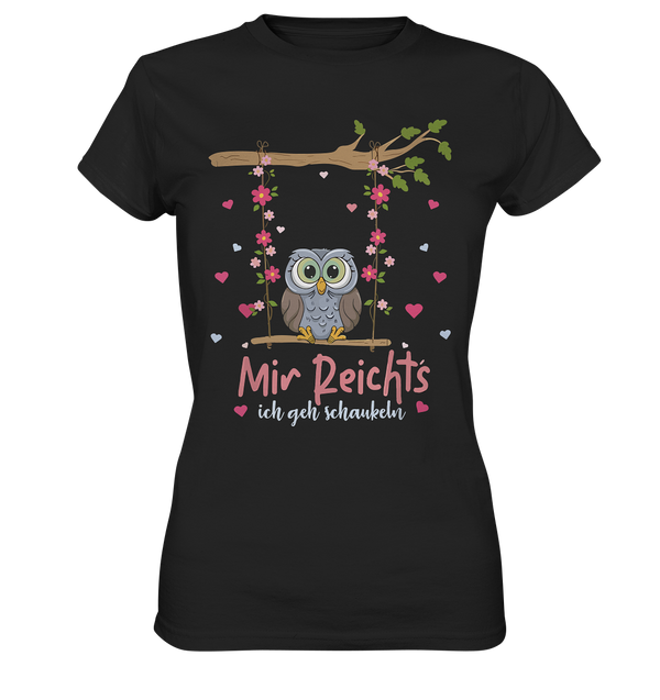 Mir Reichts - Ladies Premium Shirt