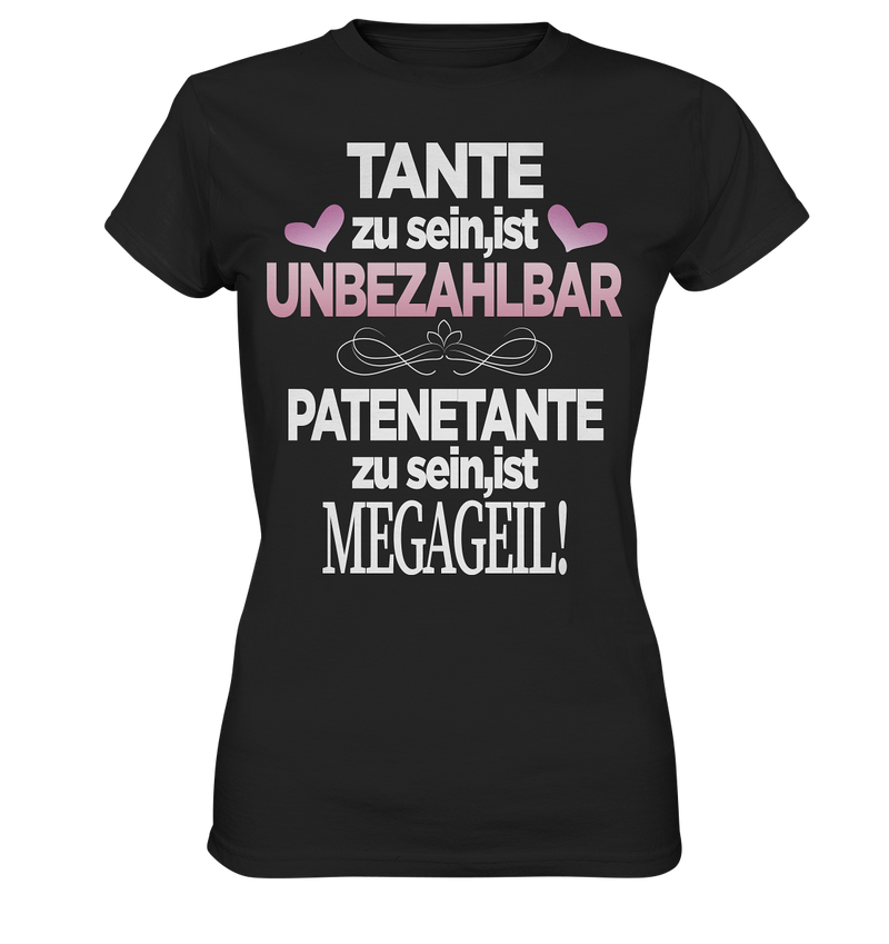 Tante zu sein ist unbezahlbar Patentante - Ladies Premium Shirt