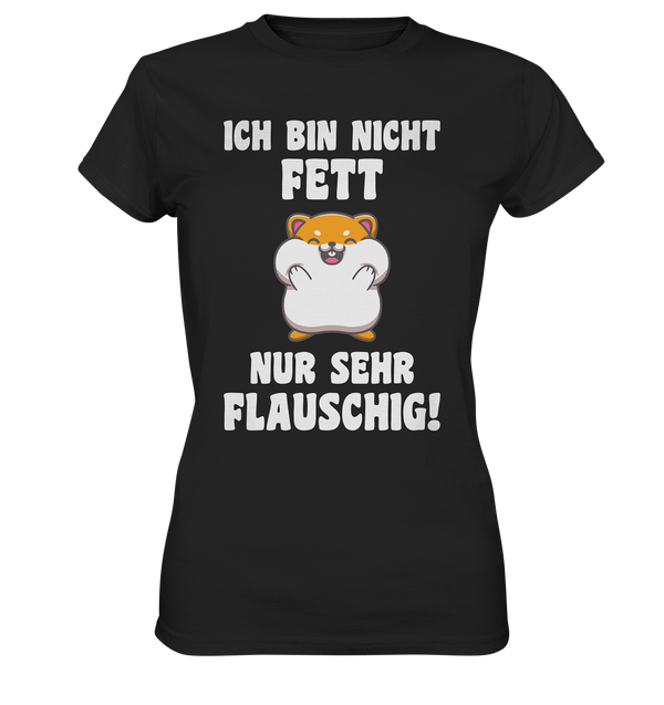 Ich bin nicht Fett - Ladies Premium Shirt