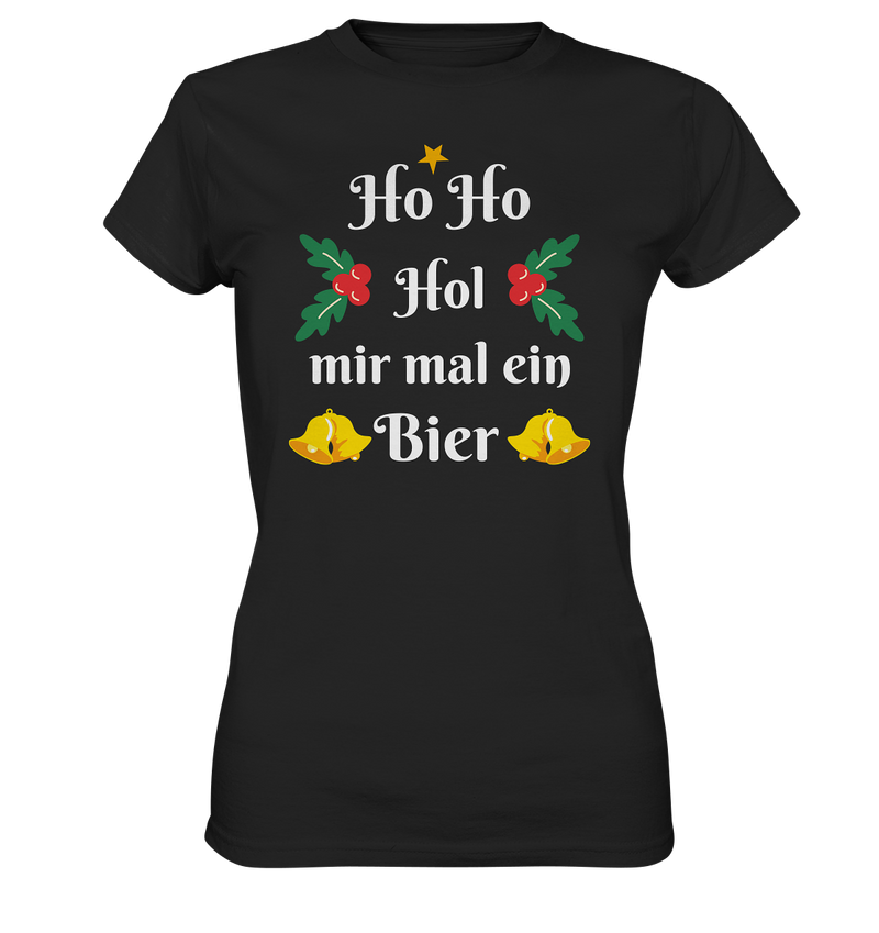 Ho Ho Hol mir mal ein Bier - Ladies Premium Shirt