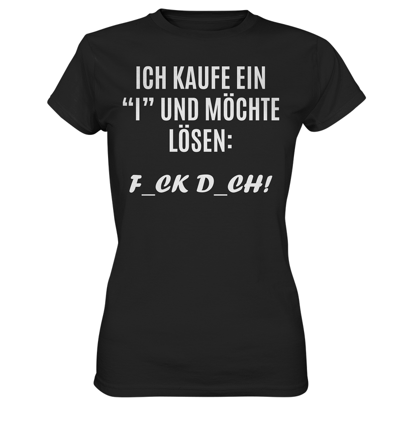 Ich kaufe ein "I" - Ladies Premium Shirt