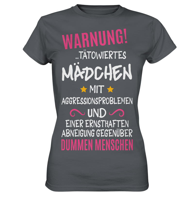 Warnung tätowiertes Mädchen mit Aggressionsproblemen - Ladies Premium Shirt