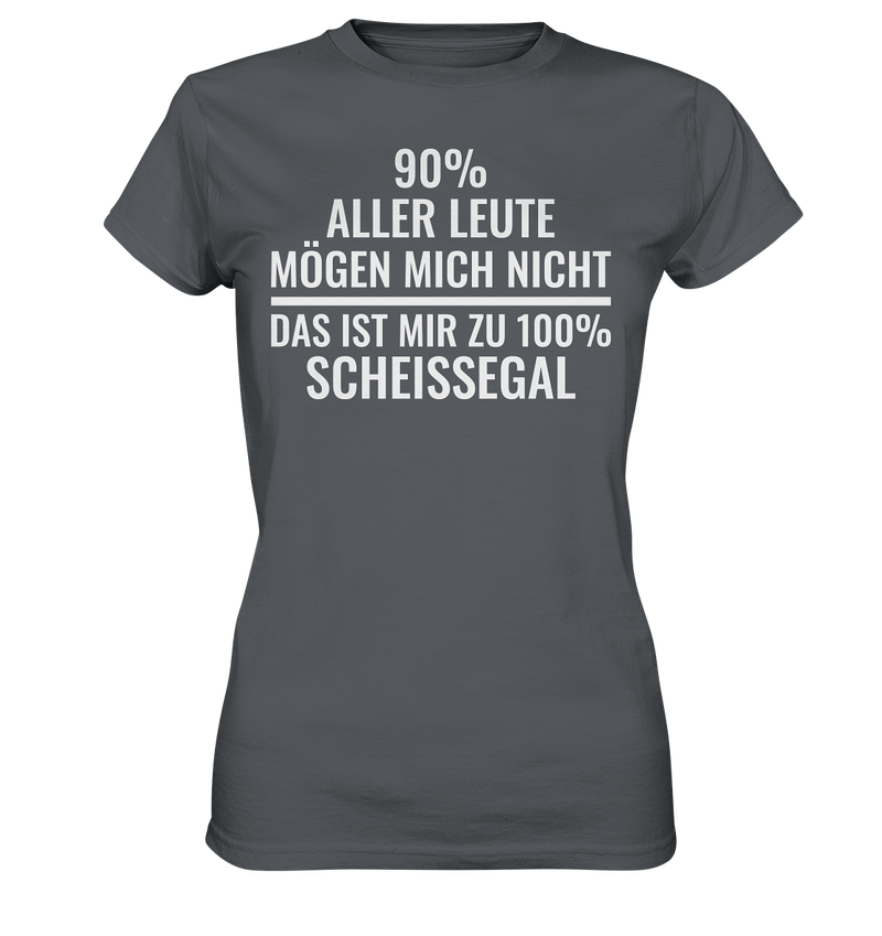 90% aller Leute mögen mich nicht - Ladies Premium Shirt