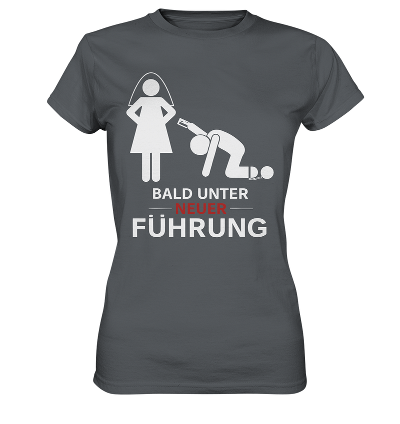 Bald unter neuer Führung - Ladies Premium Shirt