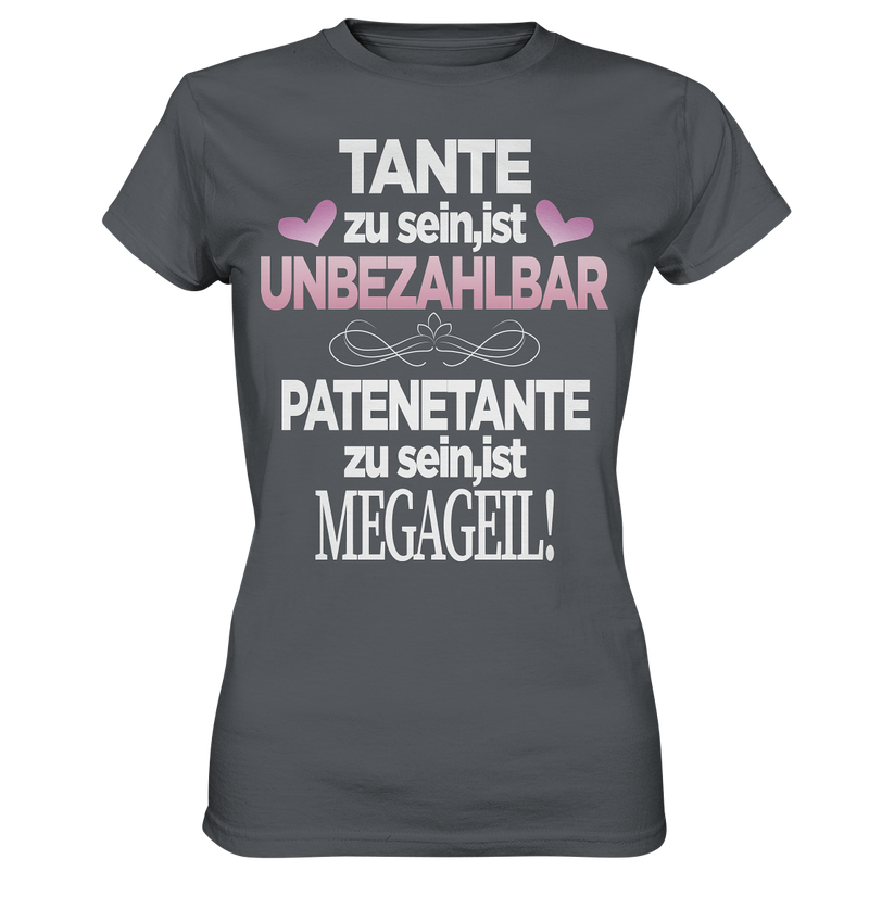 Tante zu sein ist unbezahlbar Patentante - Ladies Premium Shirt