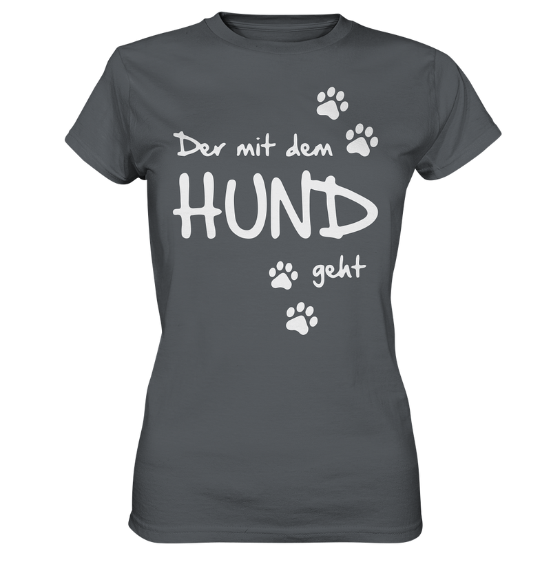 Der mit dem Hund geht - Ladies Premium Shirt