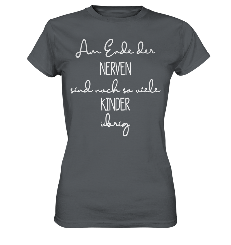 Am Ende der Nerven - Ladies Premium Shirt