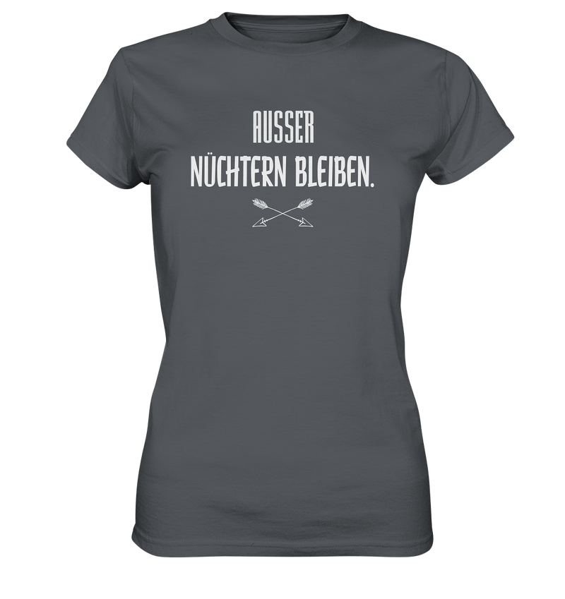 Ausser nüchtern bleiben - Ladies Premium Shirt