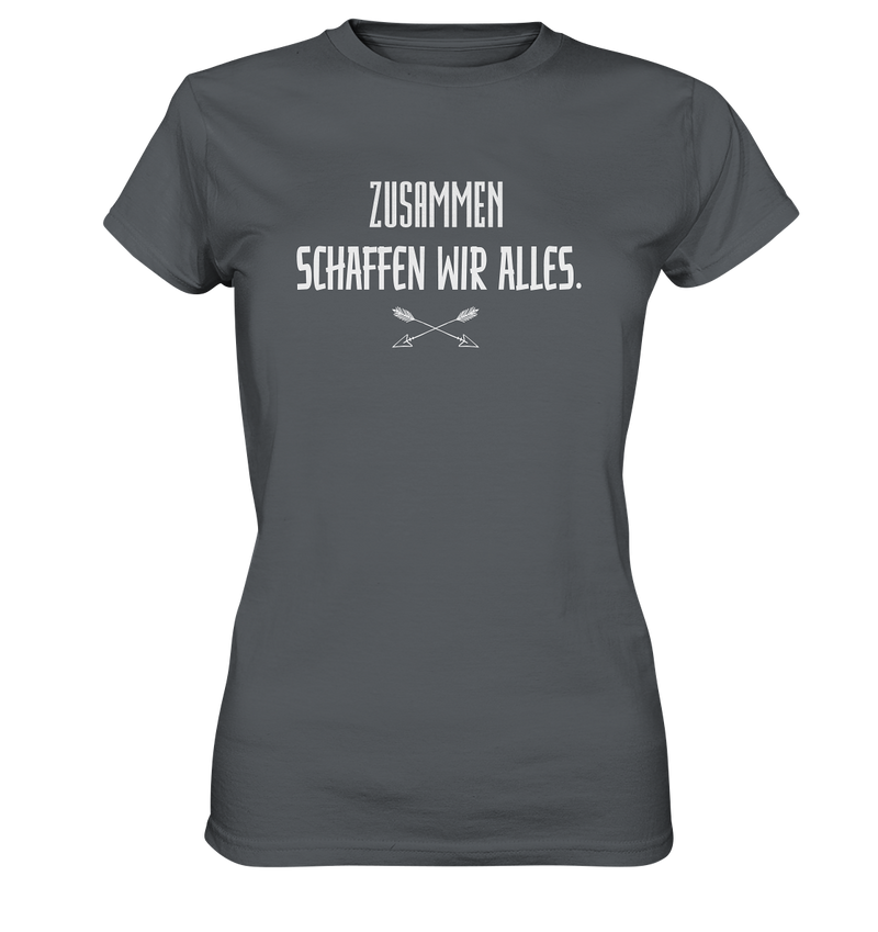 Zusammen schaffen wir alles - Ladies Premium Shirt