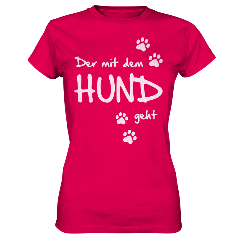 Der mit dem Hund geht - Ladies Premium Shirt