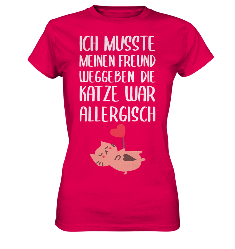 Ich musste meinen Freund weggeben - Ladies Premium Shirt