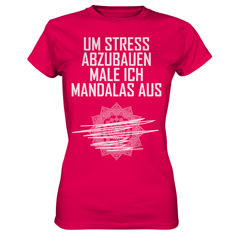 Um Stress abzubauen male ich Madalas aus - Ladies Premium Shirt