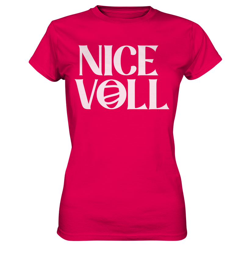 Nice Voll - Ladies Premium Shirt