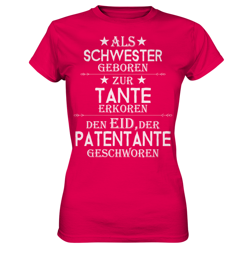 Als Schwester geboren Tante Patentante - Ladies Premium Shirt