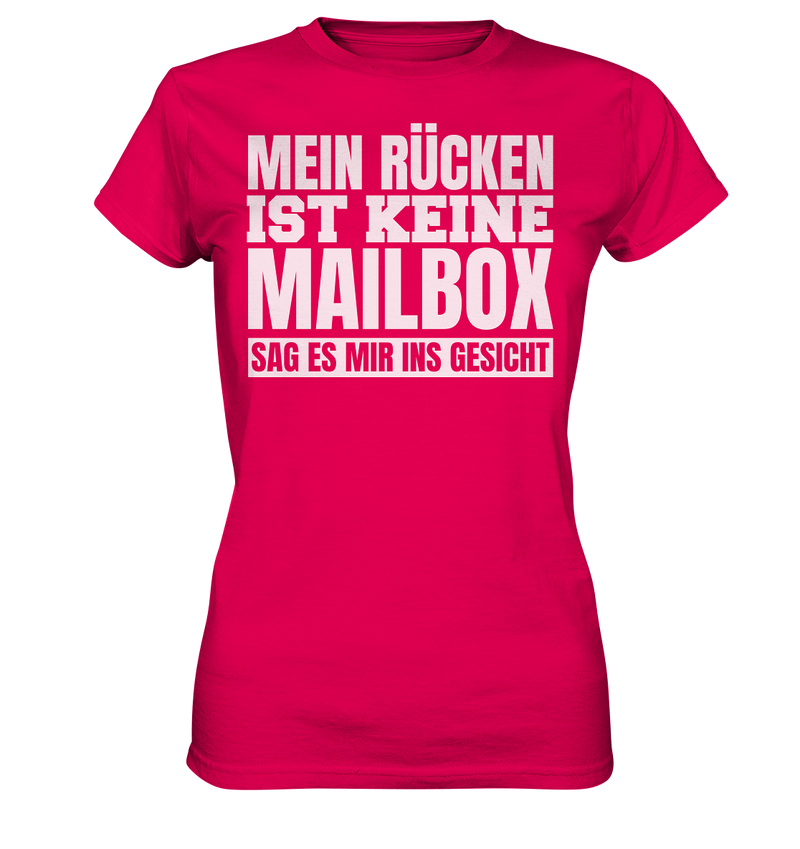 Mein Rücken ist keine Mailbox - Ladies Premium Shirt