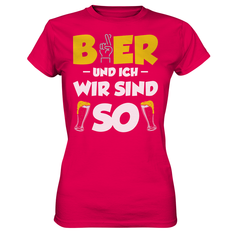 Bier und ich wir sind so - Ladies Premium Shirt