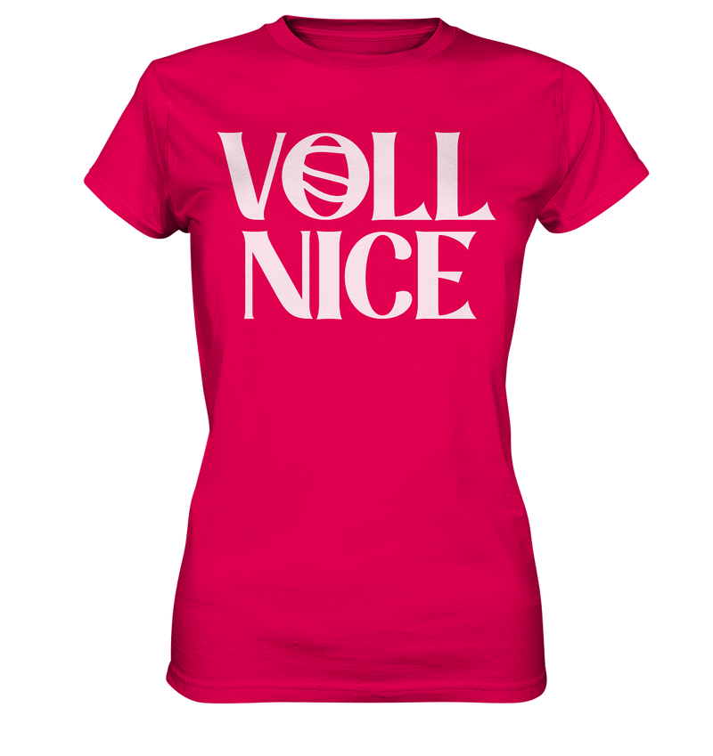 Voll Nice - Ladies Premium Shirt