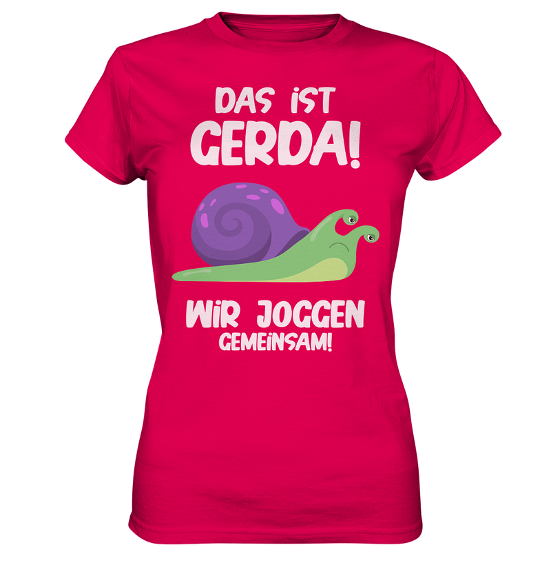 Das ist Gerda - Ladies Premium Shirt