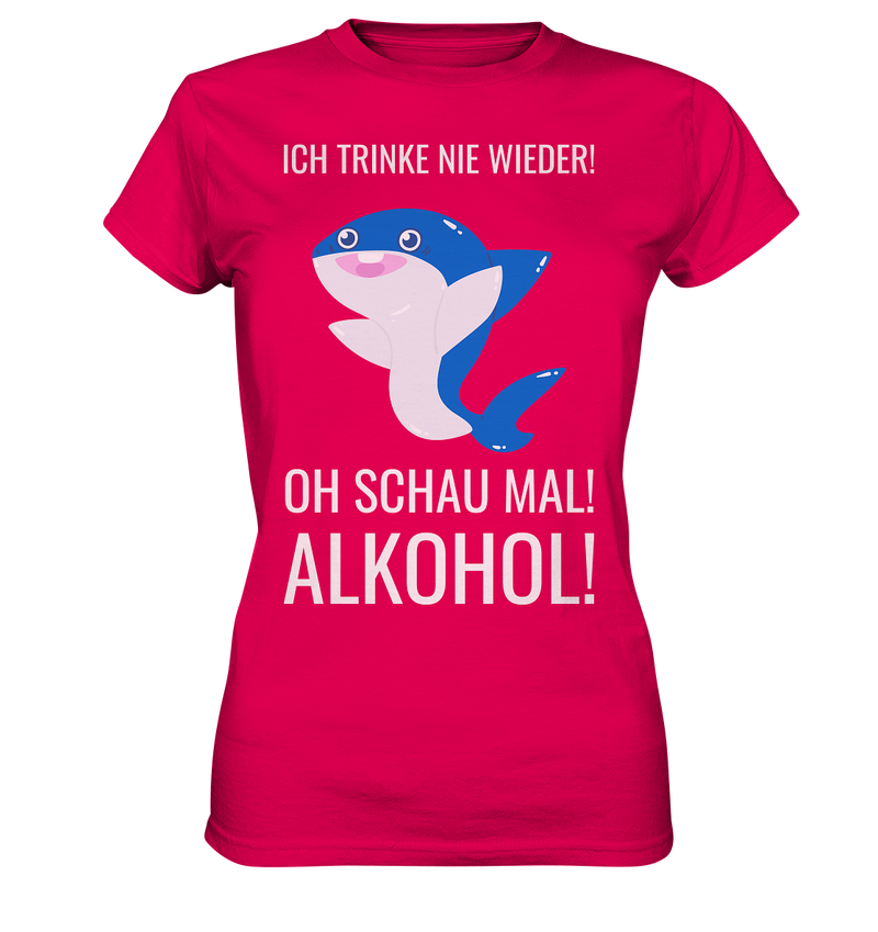 Ich trink nie wieder - Ladies Premium Shirt