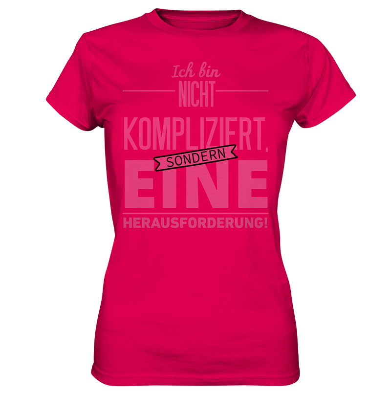 Ich bin nicht kompliziert - Ladies Premium Shirt