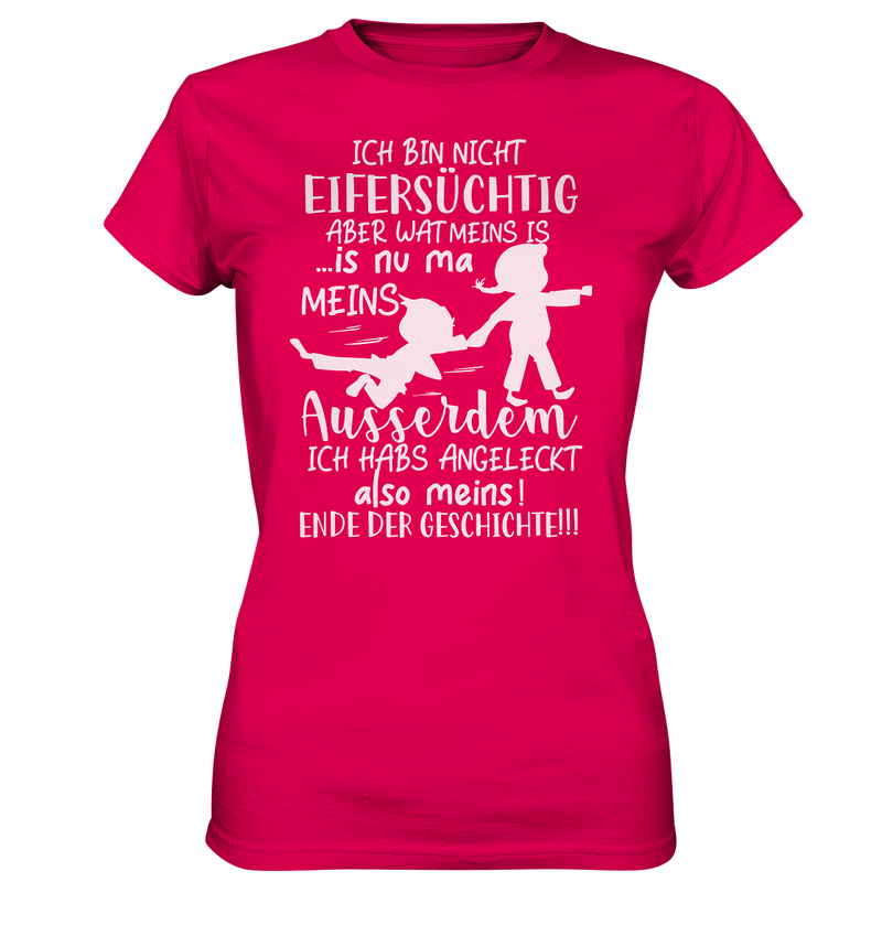 Ich bin nicht einversüchtig - Ladies Premium Shirt