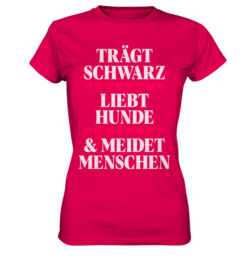 Trägt schwarz, liebt Hunde - Ladies Premium Shirt