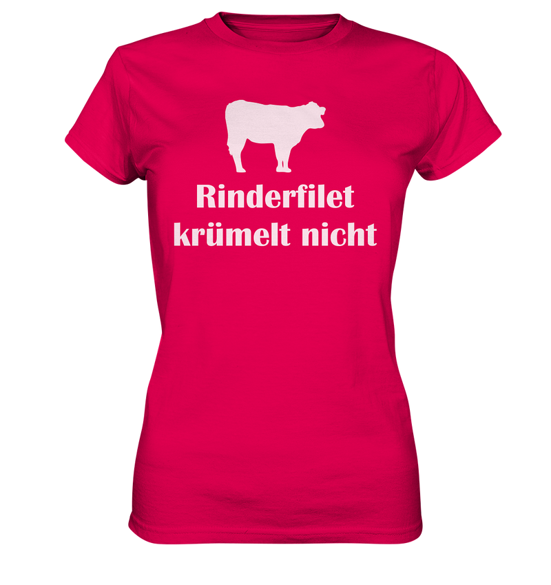 Rinder Filet krümelt nicht - Ladies Premium Shirt