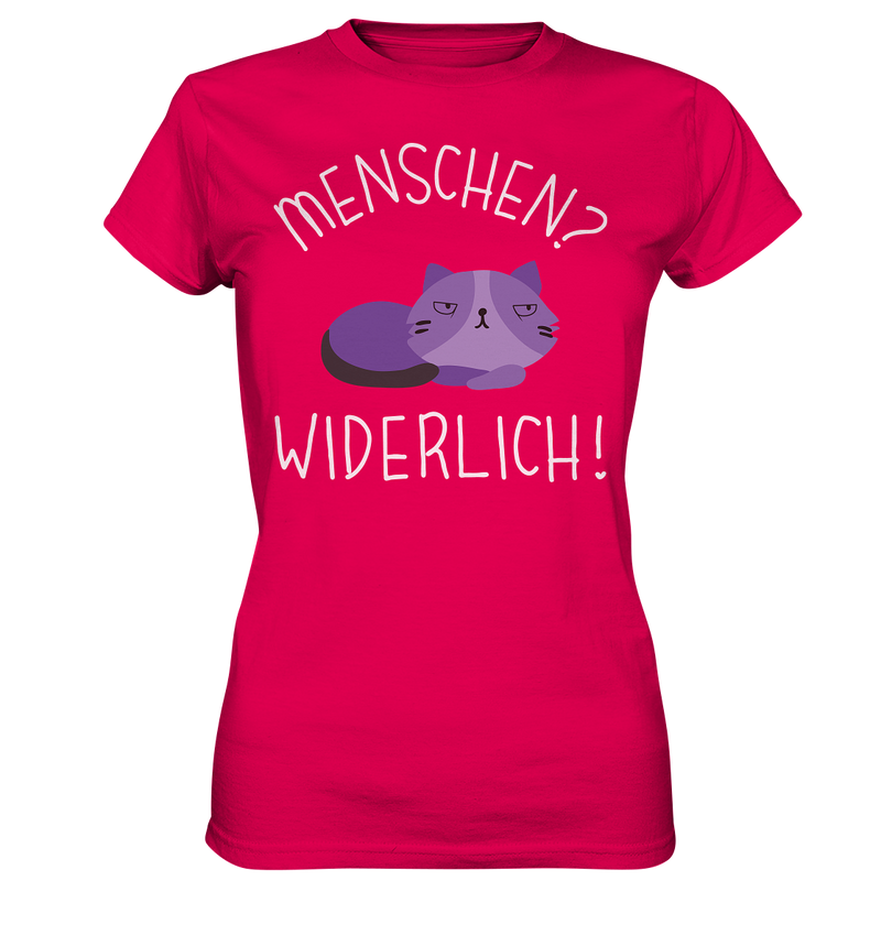 Menschen? Widerlich! - Ladies Premium Shirt