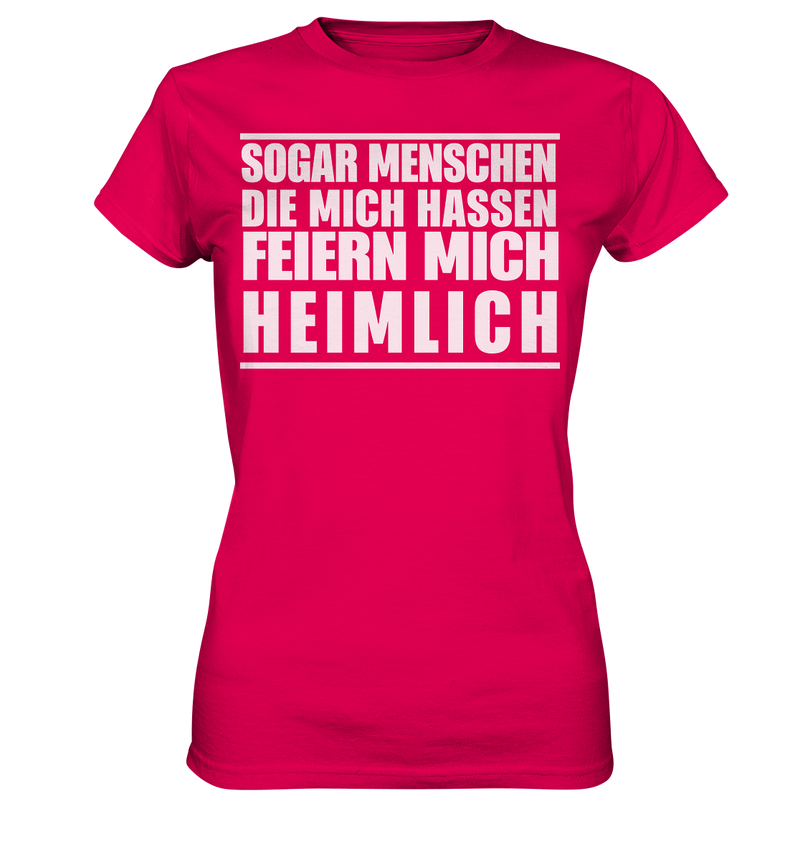 Feiern mich heimlich - Ladies Premium Shirt