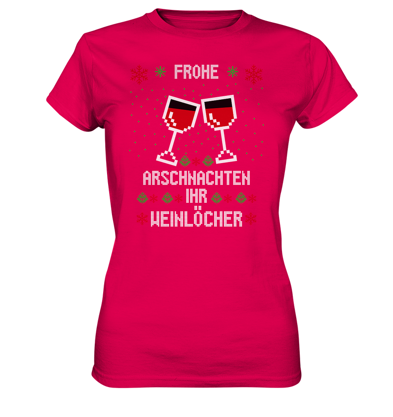 Frohe Arschnachten Ihr Weinöcher - Ladies Premium Shirt