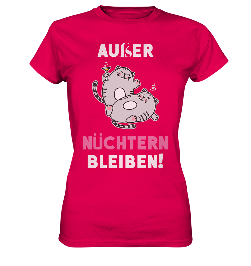 Außer Nüchtern bleiben! - Ladies Premium Shirt