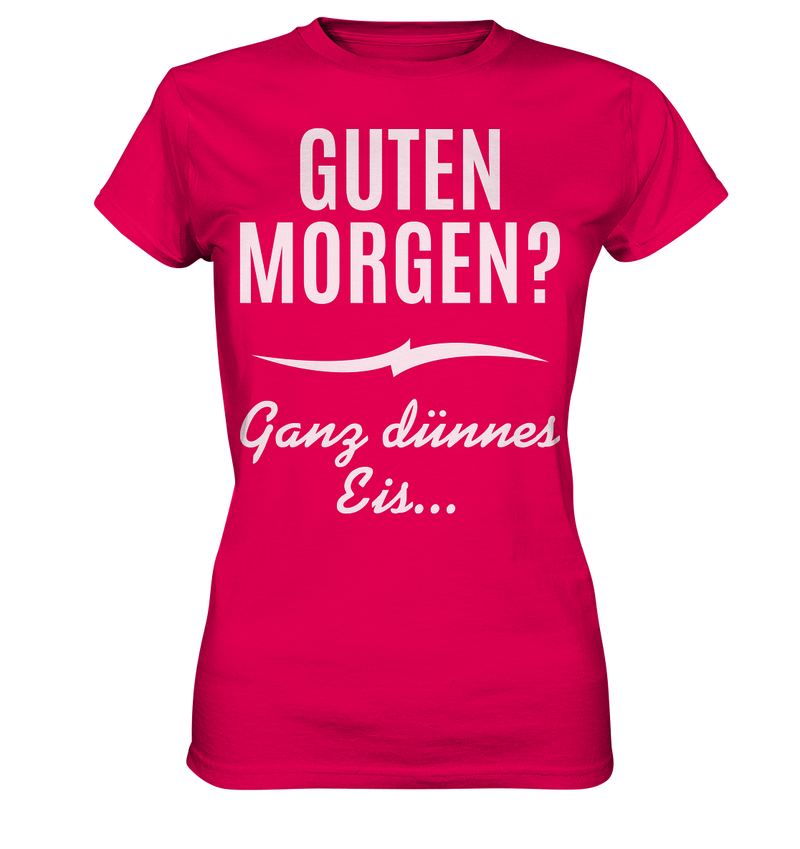 Guten Morgen? - Ladies Premium Shirt