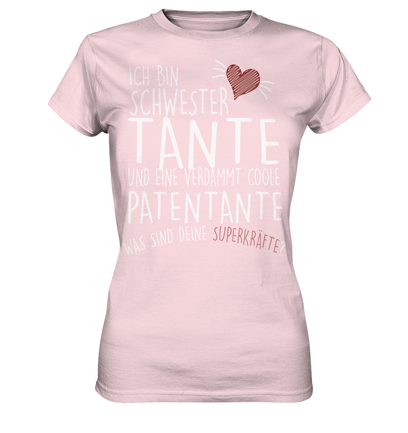 Ich bin Tante. Was sind deine Superkräfte - Ladies Premium Shirt