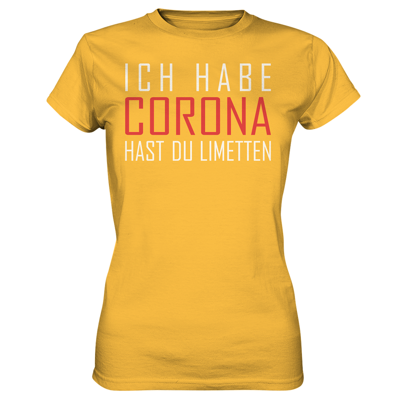 Ich habe Corona hast du Limetten - Ladies Premium Shirt