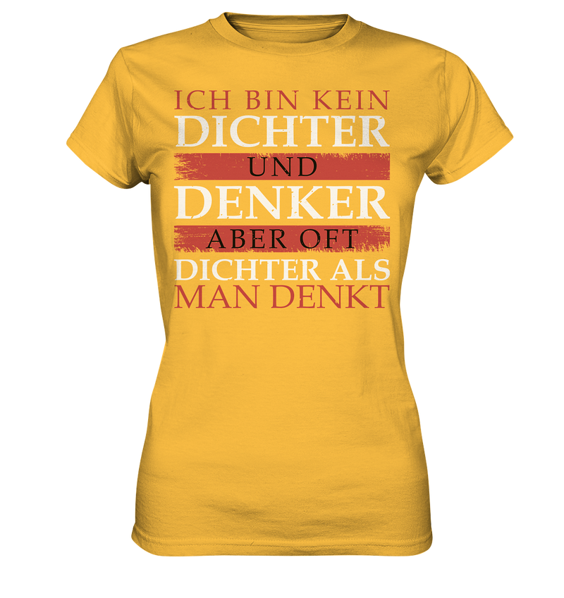 Ich bin kein Dichter - Ladies Premium Shirt