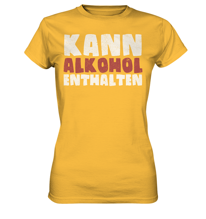 Kann Alkohol enthalten - Ladies Premium Shirt