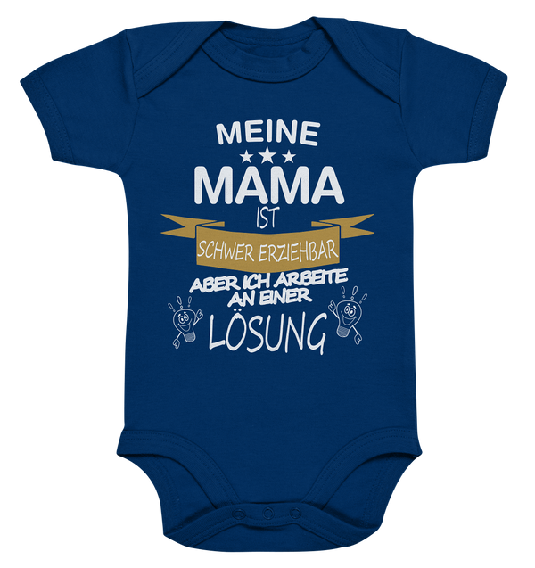 Meine Mama ist schwer erziehbar, aber ich arbeite an einer Lösung - Organic Baby Bodysuite