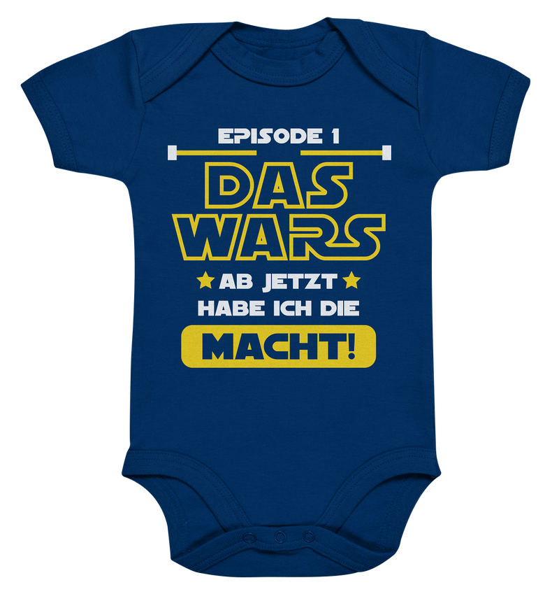 Episode 1: Das wars ab jetzt habe ich dir Macht! - Organic Baby Bodysuite