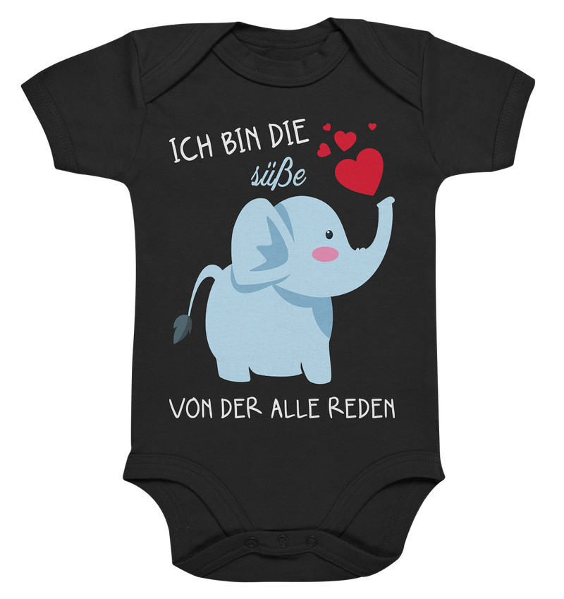 Ich bin die süße von der alle reden - Organic Baby Bodysuite